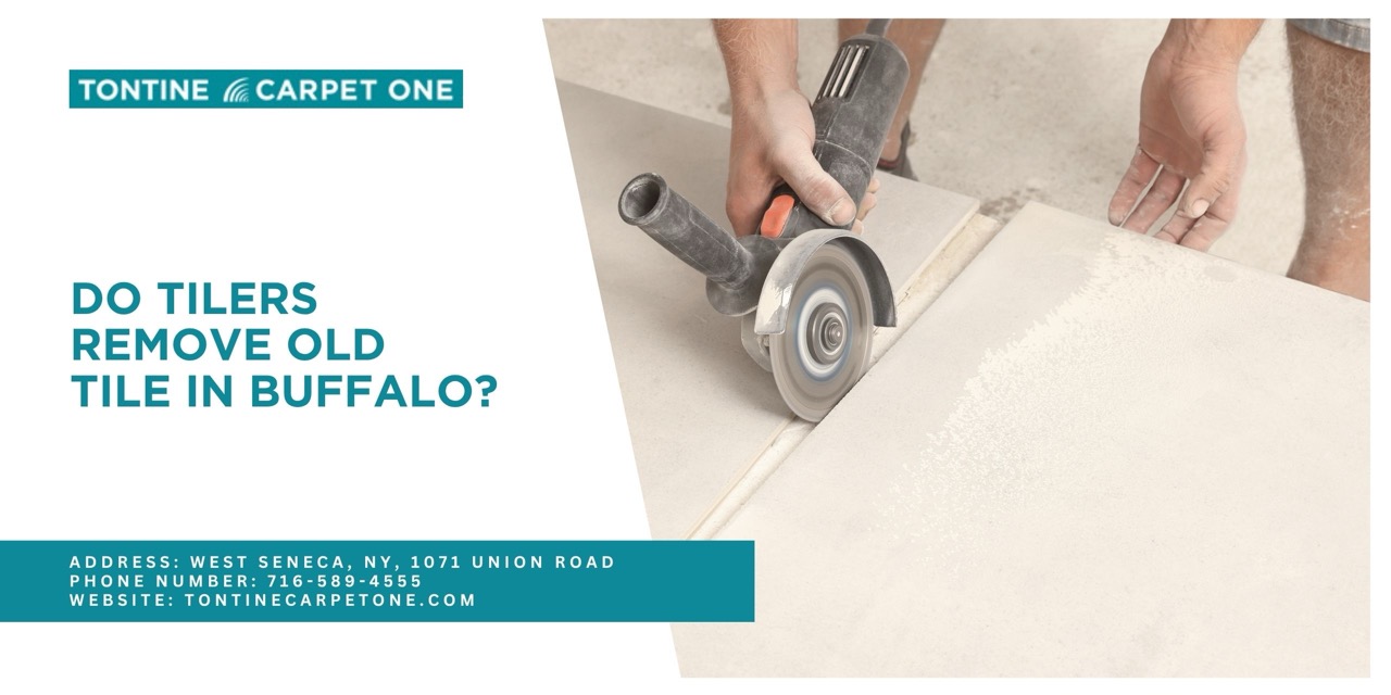 Do Tilers Remove Old Tile in Buffalo